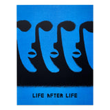LIFE AFTER LIFE riso print